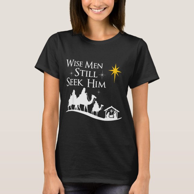 Camiseta Wise Men Still Seek Him Christian Christmas Jesus  (Frente)