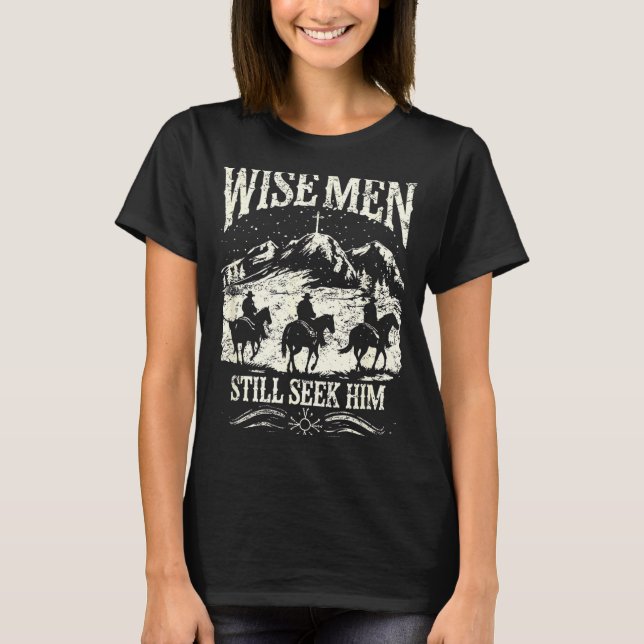 Camiseta Wise Men Still Seek Him Christian Christmas Jesus  (Frente)