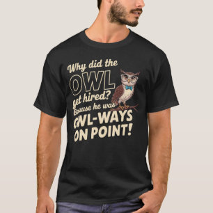 Camiseta Wise Owl Pun - Donativos do curandeiro