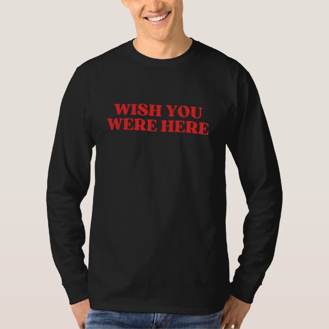 Camiseta Wish You Were Here  Trendy Aesthetic  3 (Frente)