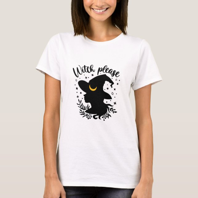 Camiseta Witch Please  (Frente)