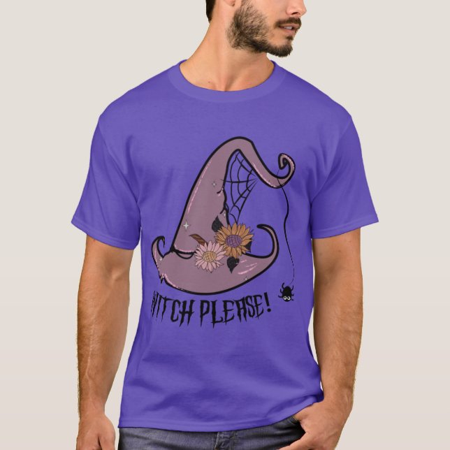 Camiseta Witch Please Funny Halloween STICKER gift for boyf (Frente)