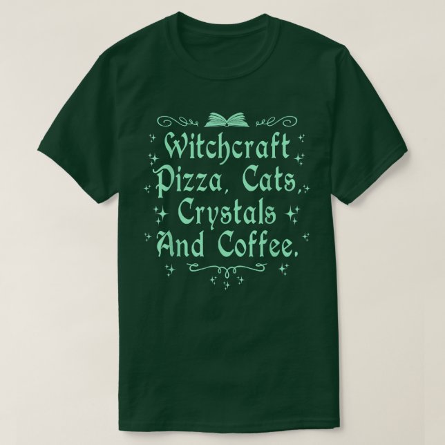 Camiseta Witchcraft Pizza Cats Crystals & Coffee Wiccan Wit (Frente do Design)