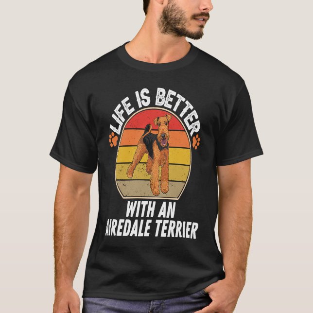 Camiseta With An Airedale Terrier  Dog Owner (Frente)