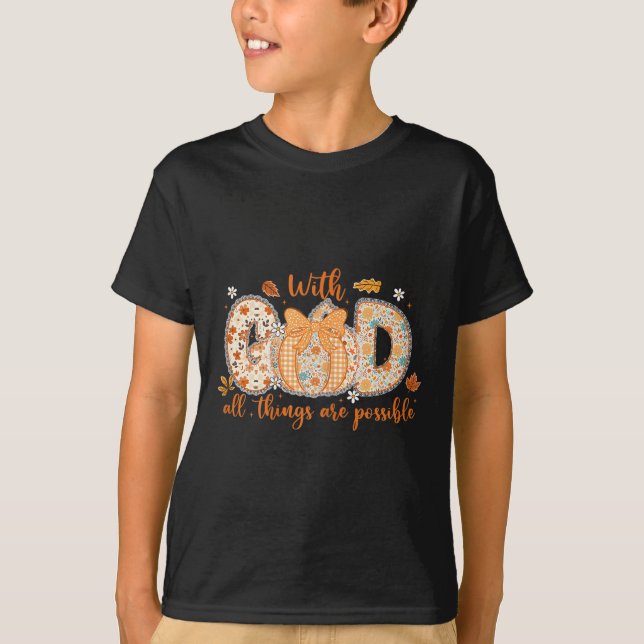 Camiseta With God All Things Are Ssible Fall Pumpkin Patter (Frente)