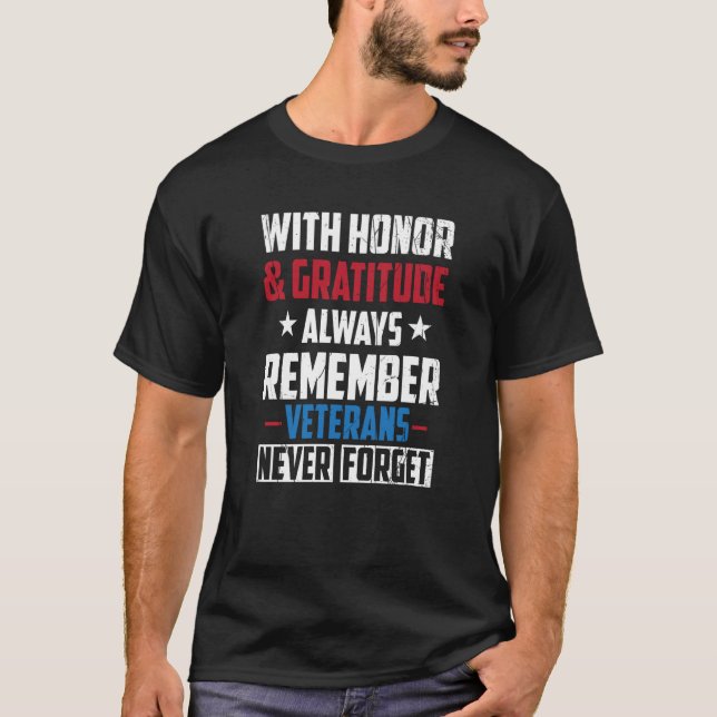Camiseta With Honor and Gratitude Always Veterans Memorial  (Frente)