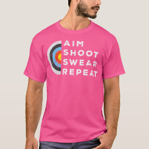 Camiseta Wo Aim Shoot ou Repete Archery Archery Archery