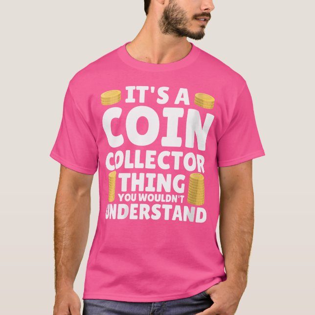 Camiseta Wo Coin Collector Numismatist Coin Collecting Hobb (Frente)