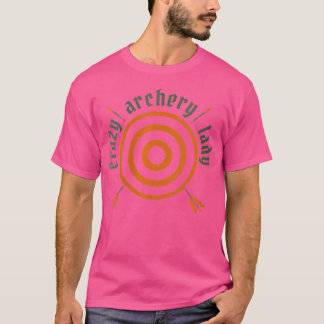 Camiseta Wo Crazy Archery Lady Bogenschtzen Arco recorrente