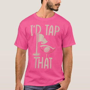 Camiseta Wo Engraçado Mini Golf Eu Tocaria Aquele Golfe Min