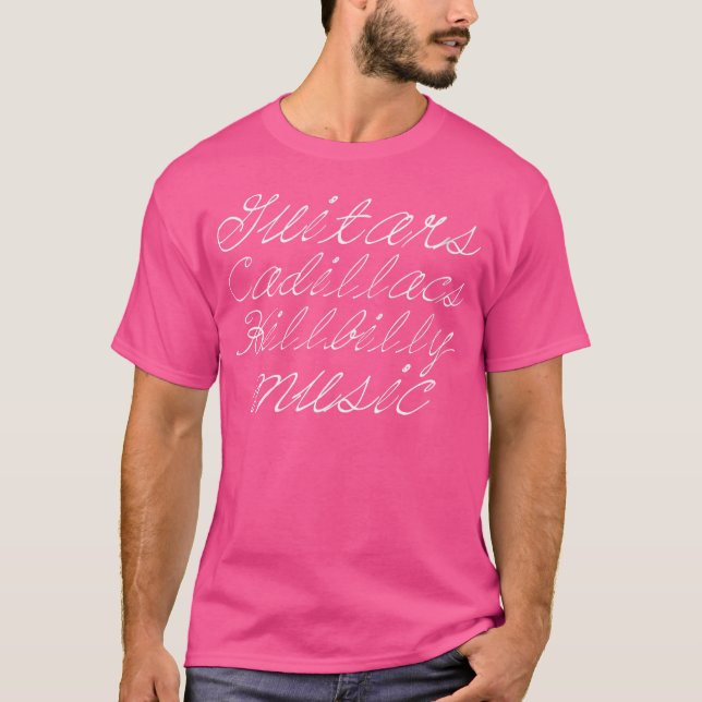 Camiseta Wo Guitars Cadillacs And Hillbilly Music Apparel (Frente)
