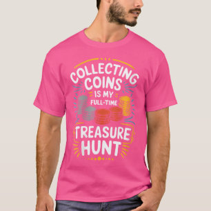 Camiseta Wo Numismáticos Numismatista Coleta De Moedas E Mo