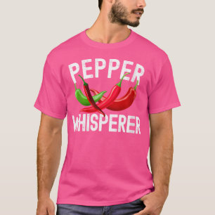 Camiseta Wo Pepper Whisperer Plant Whisperer Funny Gardener