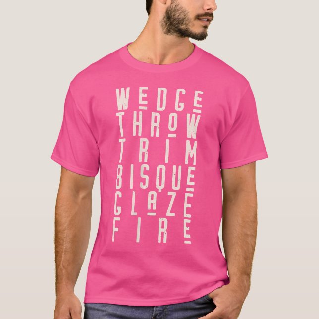Camiseta Wo Wedge Throw Trim Bisque Glaze Fire Pottery Cera (Frente)