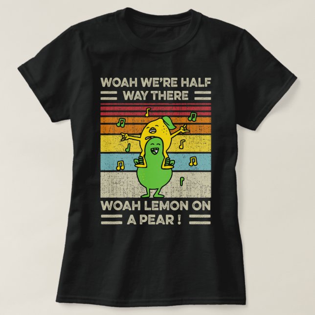 Camiseta Woah Estavam A Meio Do Caminho, Woah Lemon, Numa P (Frente do Design)