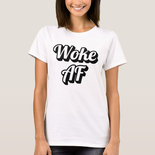 Camiseta Woke AF (Frente)