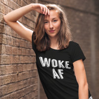 Woke AF Engraçado Pop Cultura Mulheres