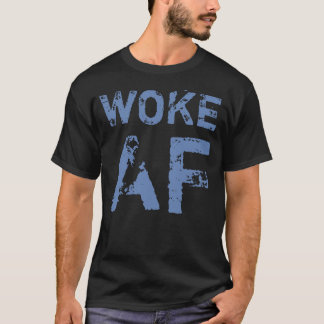 Camiseta Woke AF Política Progressiva