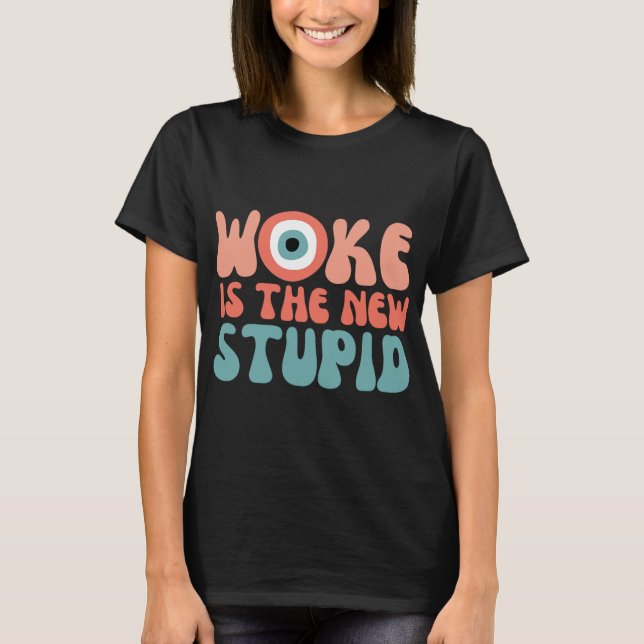 Camiseta Woke Is The New Stud Funny Anti Woke Conservative  (Frente)