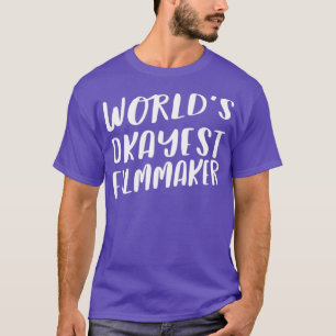 Camiseta Wolds Okayest Filmmaker Engraçado Melhor Vídeo De