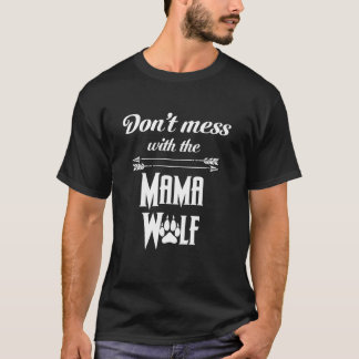 Camiseta Wolf Family Wolf Pack Aover Não se meta com as Mãe