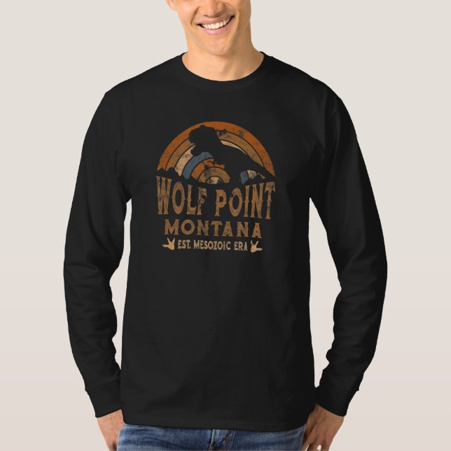Camiseta Wolf Point Montana MT Dino Dinosaur Paleontology R (Frente)