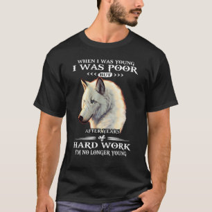 Camiseta Wolf Quando Eu Era Jovem Eu Era Pobre Mas Depois D