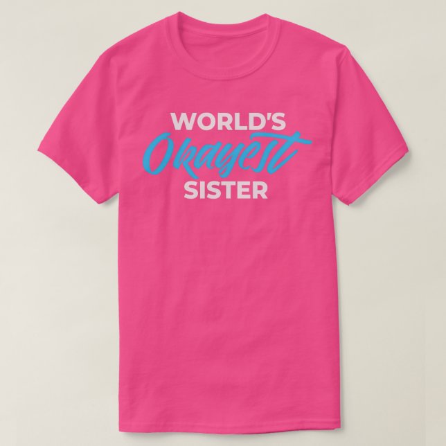 CAMISETA WOLRLDS OKAYEST IRMÃ (Frente do Design)