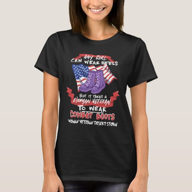 Camiseta  Woman Desert Storm Veteran To Wear Combat Boots (Frente)
