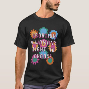 Camiseta Woman’S Direito De Escolher As Mulheres Direitos
