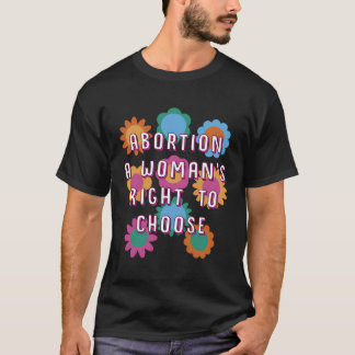 Camiseta Woman’S Direito De Escolher As Mulheres Direitos