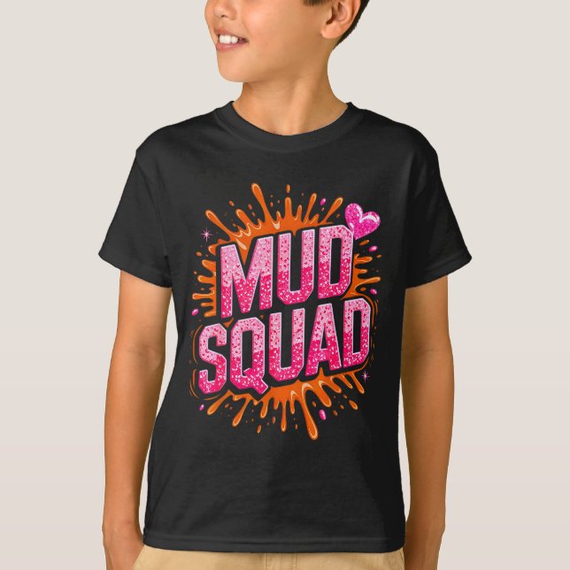 Camiseta Womans Muddy Mud Run Squad Mudding Running Girls T (Frente)