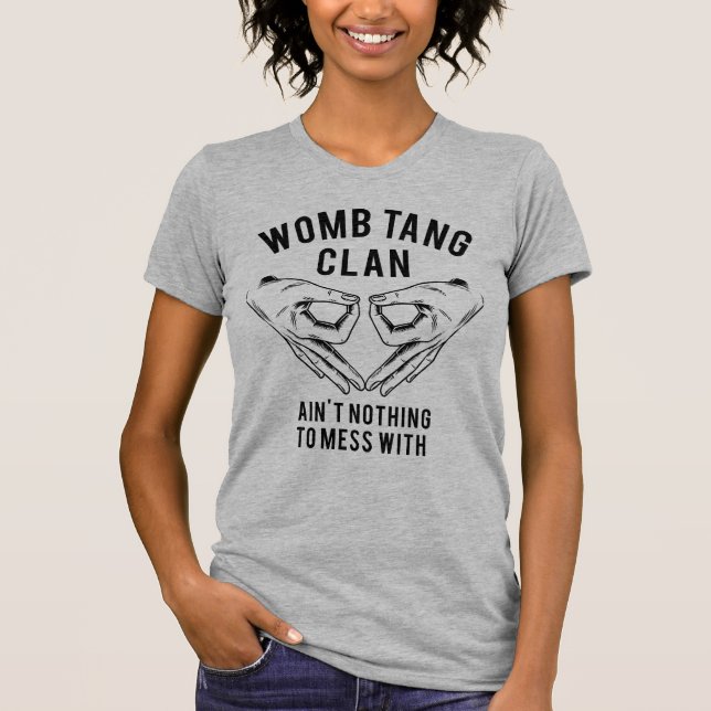 Camiseta Womb Tang Clan Pro Escolha (Frente)