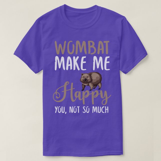Camiseta Wombat Me Faz Feliz Você Não Tanto (Frente do Design)