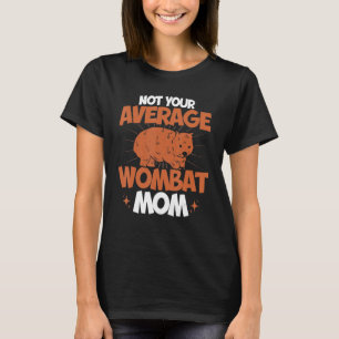 Camiseta Wombat Não É Sua Mulher Média Mãe Wombat Lover_1