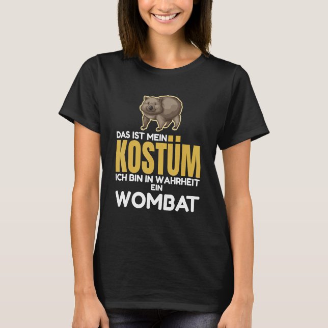 Camiseta Wombats  This is my costume I am in truheit ein Wo (Frente)