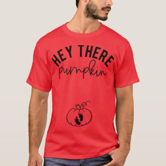 Camiseta Women Hey There Pumpkin Fall Autumn Pregnancy Anno