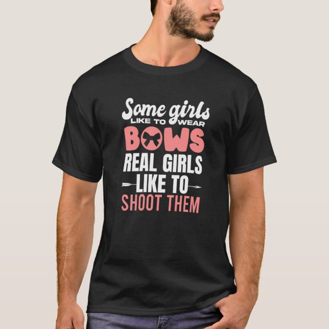 Camiseta Women Hunter Archery Some Girls Wear Bows Bowhunti (Frente)