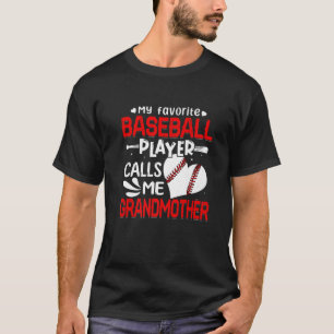 Camiseta Women My Favorite Baseball Player Calls Me Grandmo