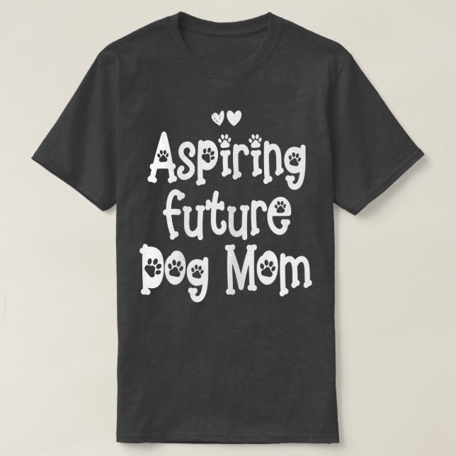 Camiseta Womens aspiring future dog mom  (Frente do Design)