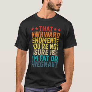 Camiseta Womens Baby Reveal You're Not Sure If I'm Fat Or P
