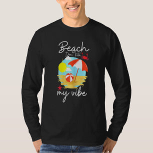 Camiseta Womens Beach Dont Matar My Vibe