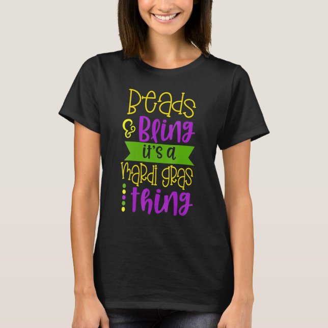 Camiseta Womens Beads and Bling Its A Mardi Gras Thing Cele (Frente)