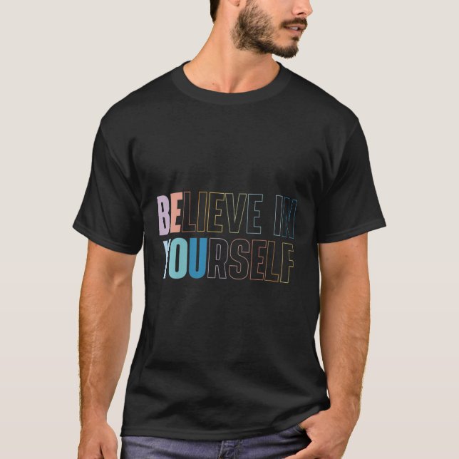 Camiseta Womens Believe In Yourself Motivational Quote Insr (Frente)