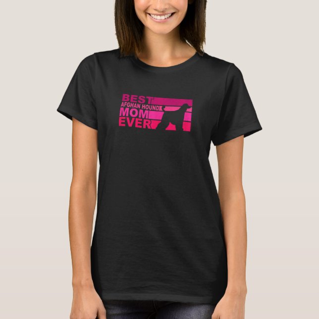 Camiseta Womens Best Afghan Hound Mom Ever (Frente)