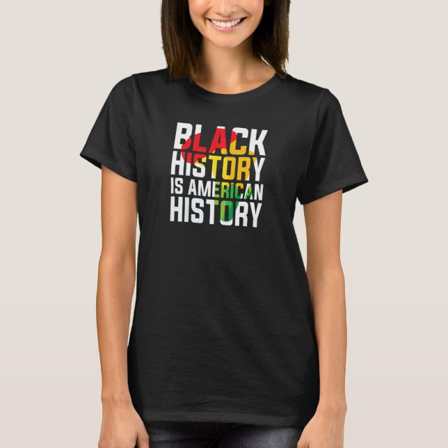 Camiseta Womens Black History is American History black Ame (Frente)