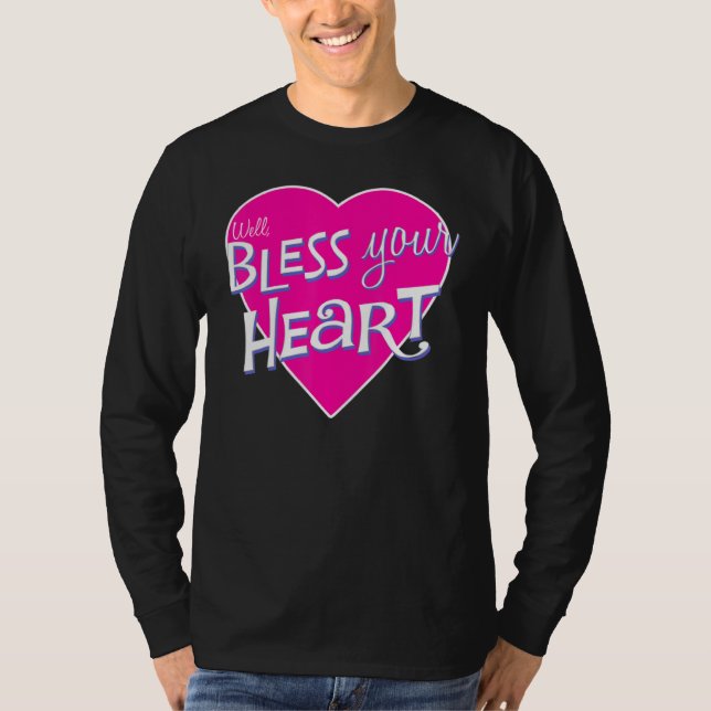 Camiseta Womens Bless Your Little Heart Southern Saying Fun (Frente)