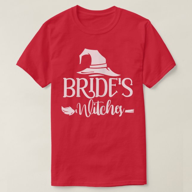 Camiseta Womens Brides Bruxas Bridesmaid Bachelorette Part (Frente do Design)