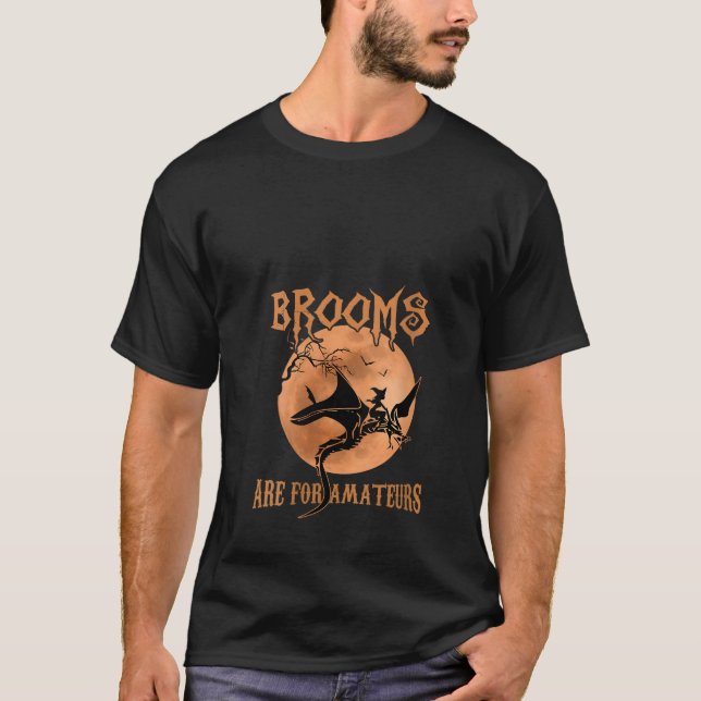 Camiseta Womens Brooms Are For Amateurs Dragon Riding Witch (Frente)