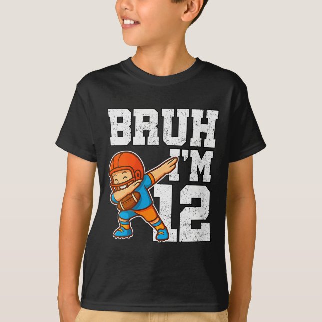 Camiseta Womens Bruh I'm 12 Funny Dab Se Football Gift For  (Frente)